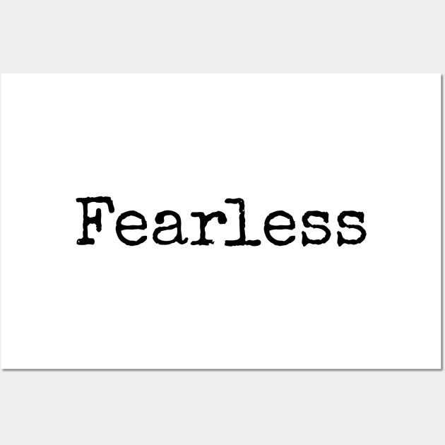 Fearless! - Conquer your Fear Wall Art by ActionFocus